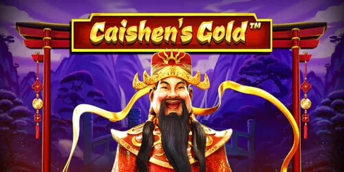 Caishen's Gold - Slot Online Dihiasi Dengan Tema Budaya Tiongkok