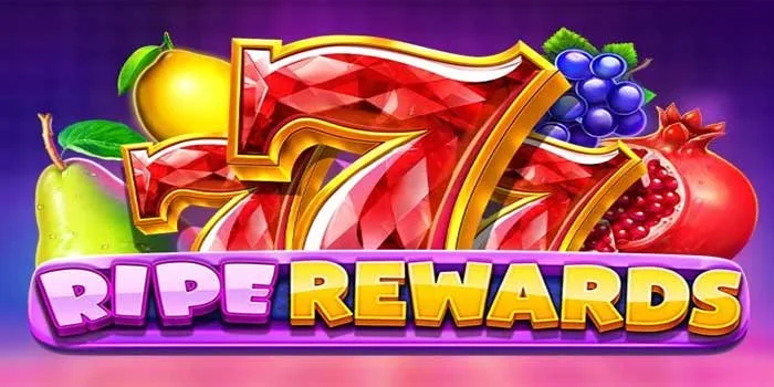 Ripe Rewards - Slot Rancangan Pragmatic Play yang Penuh Warna Indah