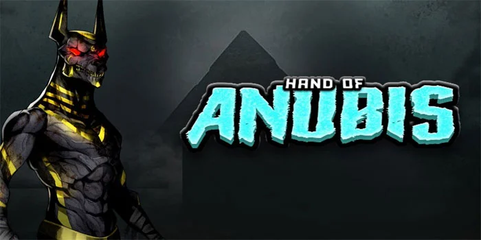 Hand Of Anubis - Menelusuri Daya Tarik Slot Dengan RTP Tinggi