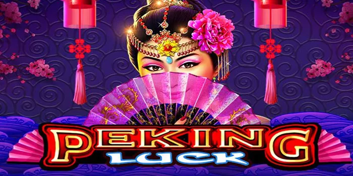 Peking Luck - Taktik dan Strategi Untuk Memaksimalkan Kemenangan Anda!