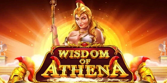 Rahasia Pemain Mendapatkan Jackpot Besar di Slot Wisdom of Athena
