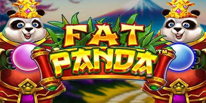 Teknik Rahasia Slot Fat Panda Agar Maxwin di Setiap Putarannya