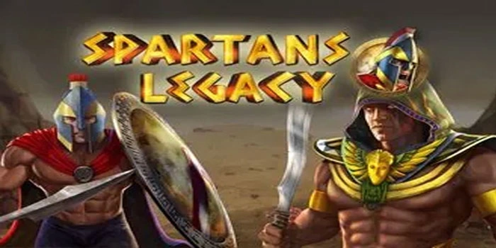 Tips Terbaru di Slot Spartans Legacy Agar Maxwin Mudah